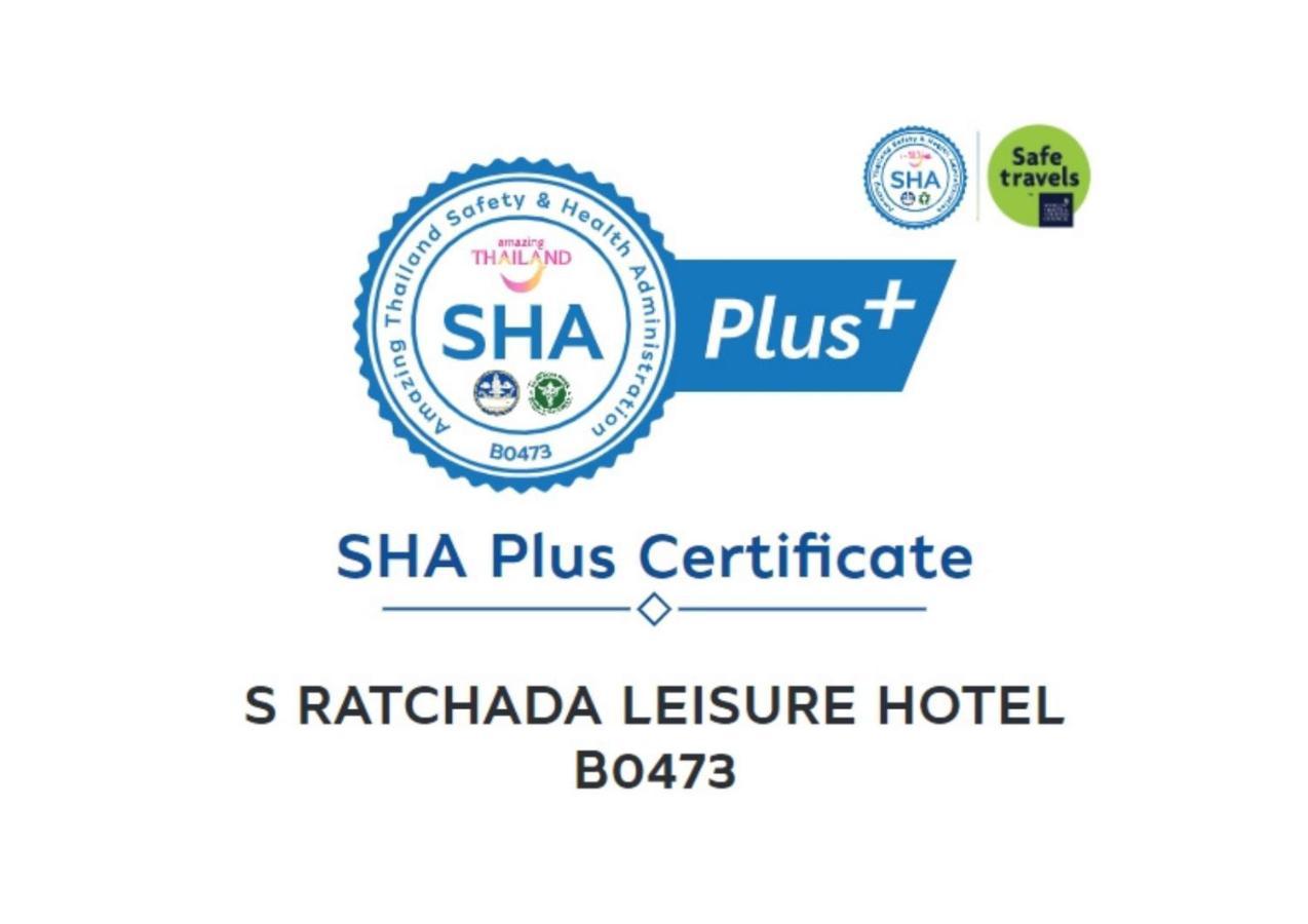 S Ratchada Leisure Hotel - Sha Plus Bangkok Exteriér fotografie SHA Plus certificate